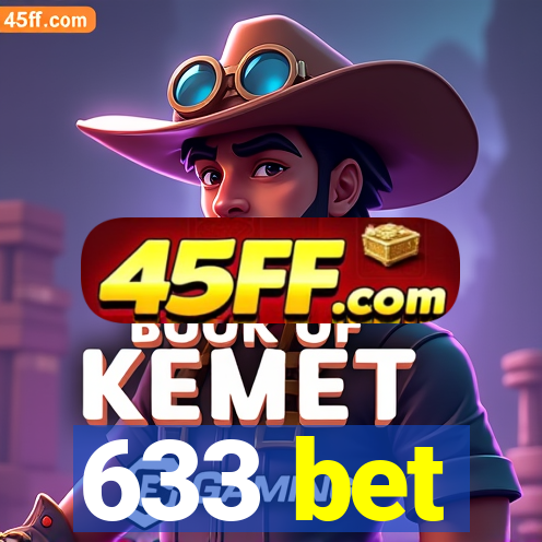 633 bet